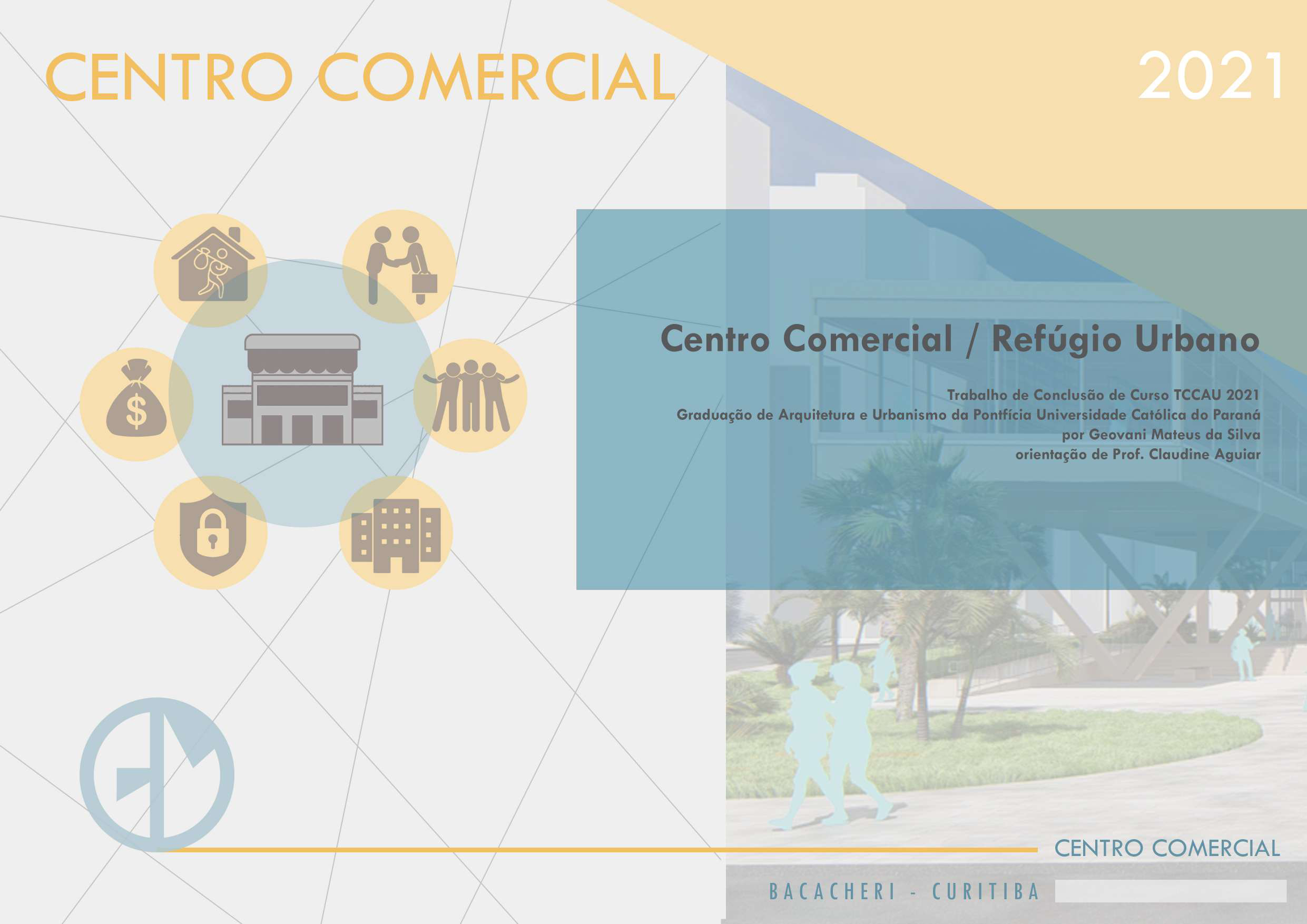 Centro Comercial/Refúgio Urbano